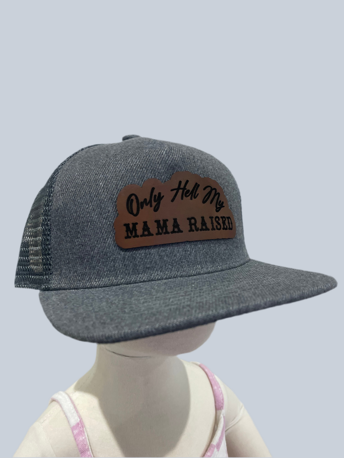 Only Hell My Mama Raised